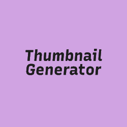 Thumbnail Generator